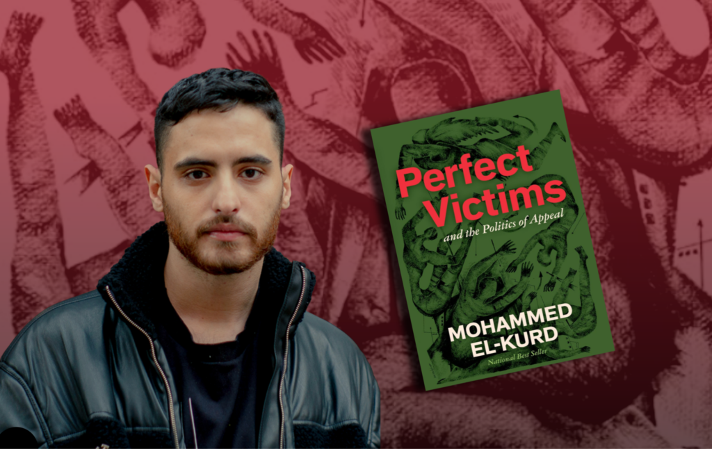 Mohammed El-Kurd on the Politics of the “Perfect Victim”