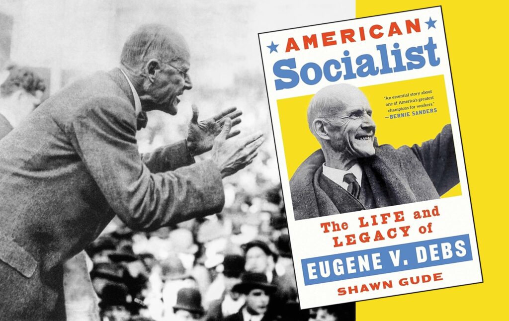 Before Bernie and Mamdani, There Was Eugene Debs